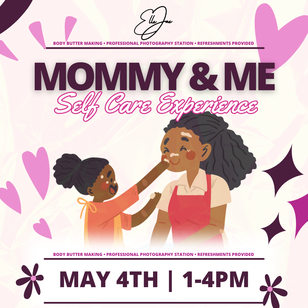 Mommy & Me Self Care Experience