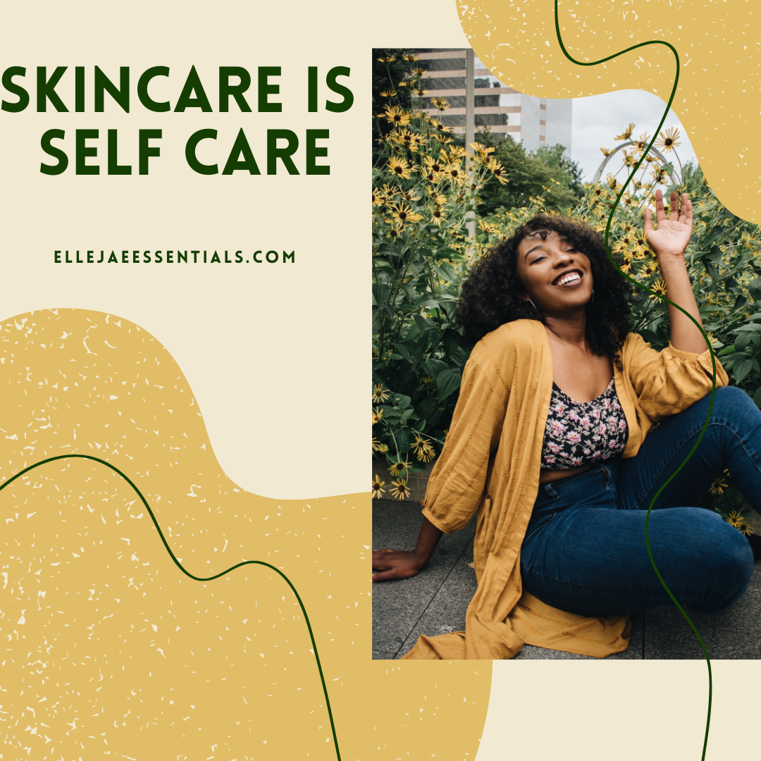 Skincare is Self Care