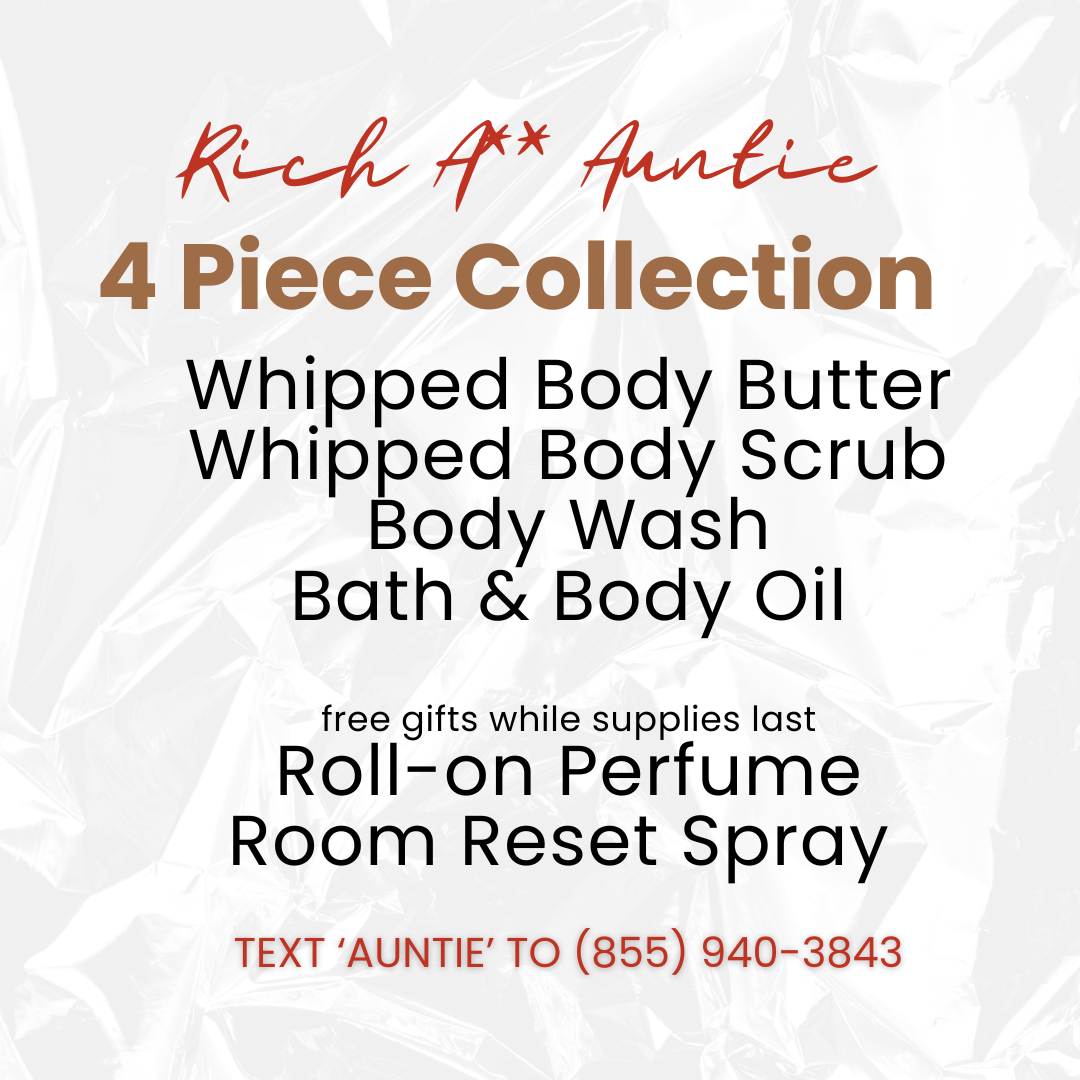 Rich A** Auntie Self-Care Collection